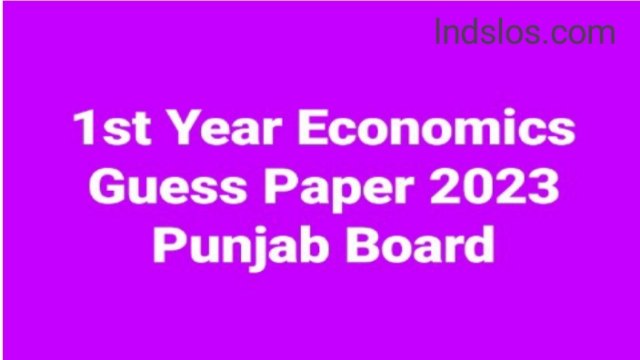 1st Year Economics Guess Paper 2023 Punjab Board