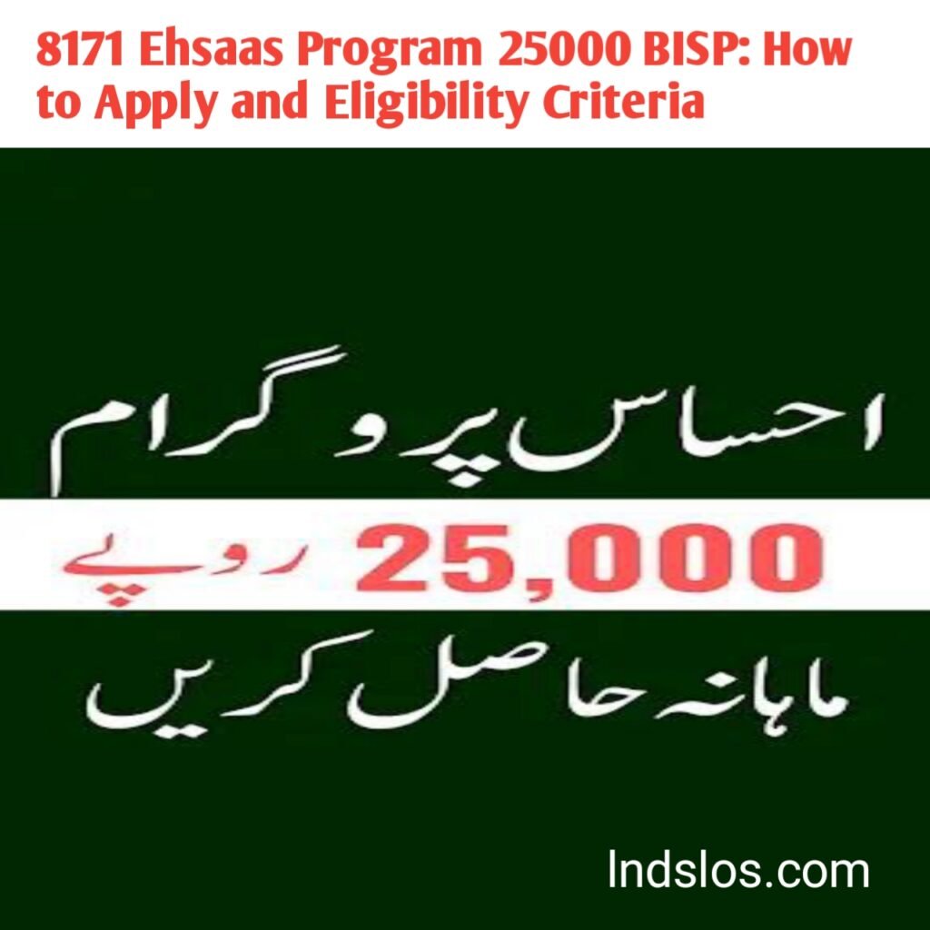 8171 Ehsaas Program 25000 BISP: How to Apply and Eligibility Criteria