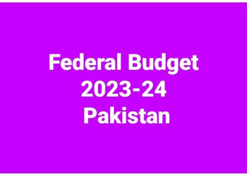Federal Budget 2023-24 Pakistan