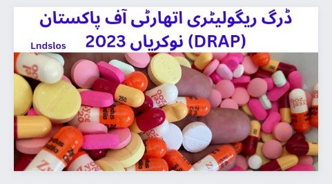 Drug Regulatory Authority of Pakistan (DRAP) jobs 2023 