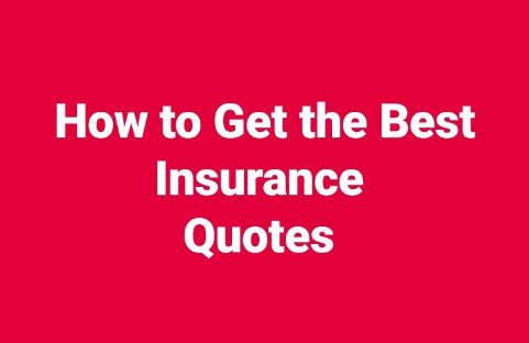 How to Get the Best Insurance Quotes in the United States