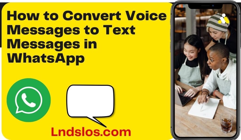 How to Convert Voice Messages to Text Messages in WhatsApp