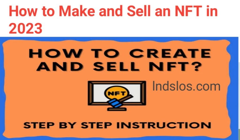 How to Make and Sell an NFT in 2023